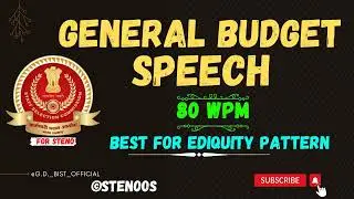 General Budget Speech | 80 wpm | Best For Ediquity Pattern | #sscsteno