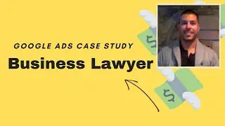 Business Lawyer Google Ads PPC Case Study