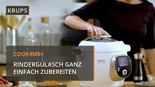 Feines Gericht, schnell zubereitet: Rindergulasch aus dem Cook 4 Me+ | Krups Rezept