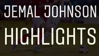 Jemal Johnson// Highlights