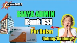 Wajib Tahu ❗ Inilah Biaya Administrasi Bank Bsi
