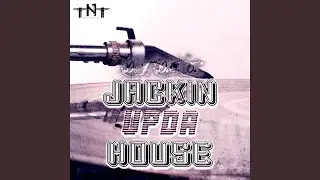 Jackin Up Da House (Club Mix)