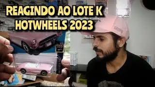 REAGINDO AO LOTE K HOTWHEELS 2023 - REACT CAMELO DIECAST