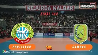 🔴 FINAL 1&2 VOLI PUTRA KEJURDA KALBAR, PONTIANAK vs SAMBAS