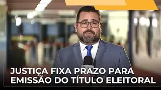 📺 JJ – Justiça define prazo para quem precisa tirar o título eleitoral para as eleições de 2026