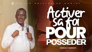 Activer sa Foi pour Posséder