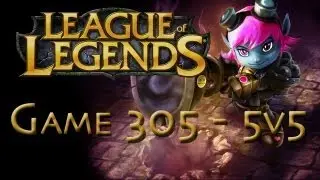 LoL Game 305 - 5v5 - AP Tristana Pwnage