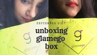 UNBOXING GLAMEGO BOX SEPTEMBER 2017