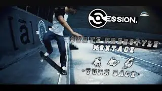 Session - Skate Freestyle Montage : 