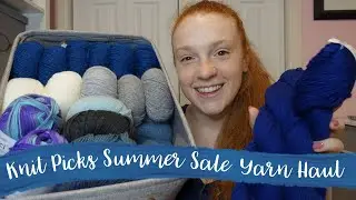 KnitPicks Summer Sale 2021 Yarn Haul | Corinna Marie Handmade