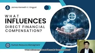 What Influences Direct Financial Compensation?