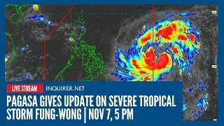 LIVE: Pagasa gives update on  Severe tropical storm Fung-wong | Nov 7, 5 PM