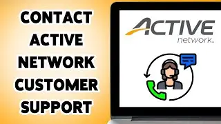 How To Contact Active Network Customer Support 2025 | Report Problem In Active Network
