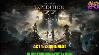 Clair obscur Expedition 33 walkthrough #6 - Act 1: Esquie nest - All 100% collectibles & quests