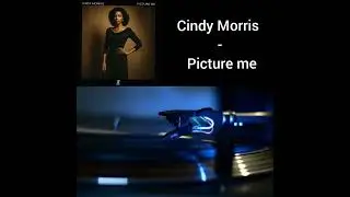 Cindy Morris - Picture me 