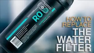 How to Replace the Water Filter