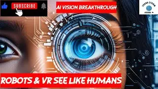 AI Camera Mimics Human Eye | A Game Changer for Robotics & VR