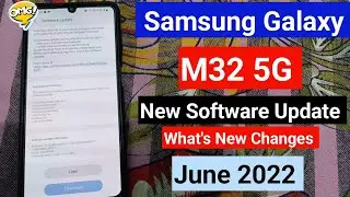 Samsung M32 5G New Update - June 2022 | What's New Improvements | Samsung Galaxy M32 New Update