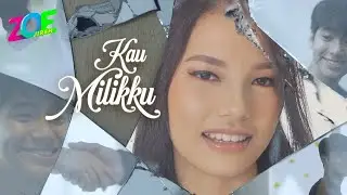 Zoe Jireh - Kau Milikku (Official Music Video)