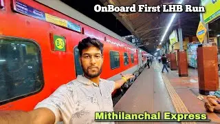 First LHB Inauguration Journey Kolkata Sitamarhi Mithilanchal Express | 13155 Mithilanchal Express