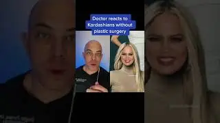 Doctor reacts to the Kardashians without plastic surgery! #kardashians #plasticsurgery #docreacts