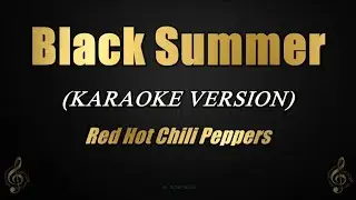 Black Summer - Red Hot Chili Peppers (Karaoke)
