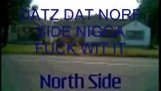 DAT NORF SIDE SHIT