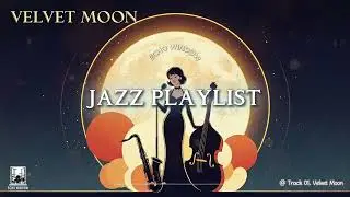🎵 겨울 감성 재즈 | Velvet Moon &ndash; Smooth Lounge Jazz for Cozy Nights | E.W.P. Vol.4_Track.01
