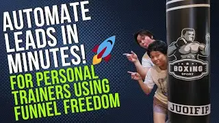 Automate Leads for Personal Trainers: Funnel Freedom Tutorial for Business Growth