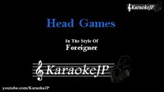 Head Games (Karaoke) - Foreigner