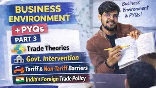 Business Environment- Part 3 | International Trade Theories & Policy | UGC NET Commerce #netcommerce