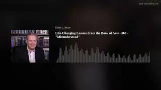 Life-Changing Lessons from the Book of Acts - #63 - 