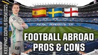 The PROS & CONS of Playing Football Abroad | Keeping Goals S5Ep21