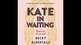 Kate in Waiting by Becky Albertalli | Full Audiobook