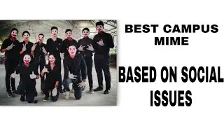 BEST CAMPUS MIME BASED ON THE SOCIAL ISSUES💪💪 MUST WATCH #NEW #MIME #MUST SEE
