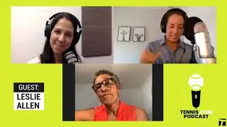 Leslie Allen on Speaking Freely: TENNIS.com Podcast