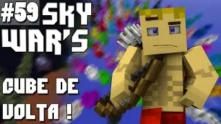 Minecraft Sky War's #59 CUBECRAFT DE VOLTA !