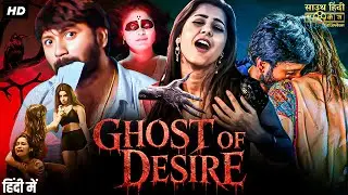 GHOST OF DESIRE - Hindi Dubbed Full Movie | Veernala Rama, Avantika | Horror Romantic Comedy Movie