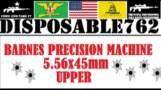 Barnes Precision Machine 5.56x45mm Upper
