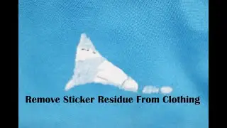 Remove Sticker Residue From Clothing - EASY DIY
