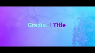 Modern Gradient Title - Free After Effects Template | Instant Motions 2019
