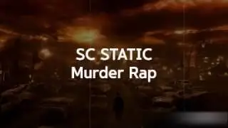 SC Static - Murder Rap (Lyrics)