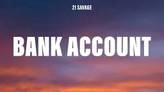 21 Savage - Bank Account (Lyrics)