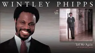 Wintley Phipps - Tell Me Again
