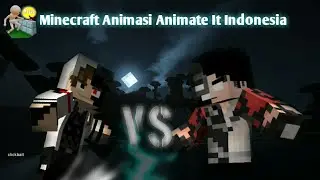 Naufalafif2015 VS WitherCraftIndo |  Animasi Minecraft Animate It Indonesia