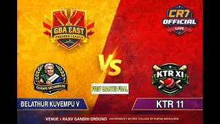 BELATHUR KUVEMPU V V/S KTR 11 | GBA EAST PREMIER LEAGUE | CR7 OFFICIAL