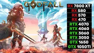 10 GPUs | Godfall | RX 7800 XT, RX 580, RX 570, RX 470, RTX 4070, RTX 4060, RTX 3060, RTX 3050...