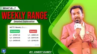 DETAILED EXPLANATION OF WEEKLY RANGE | VINEET DUBEY | LTP CALCULATOR | EXPIRY CLASS | OPTION TRADING