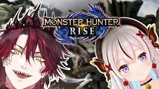 【MONSTER HUNTER RISE】PLAYING WITH OUR FOOD  w/ @AiraniIofifteen Senpai!