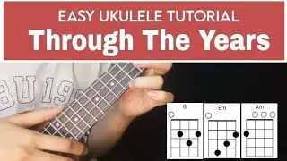 Kenny Rogers - Through The Years Ukulele tutorial (EASY CHORDS with lyrics)